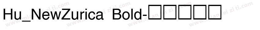 Hu_NewZurica Bold字体转换